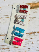 Colorful HOWDY earrings in blue, red, pink, and silver, perfect for western-themed events and country concerts.