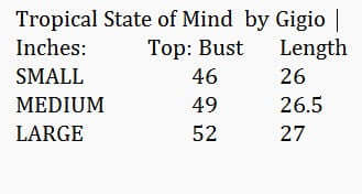 Size chart for TROPICAL STATE OF MIND TOP - GIGIO showing measurements for small, medium, and large sizes.