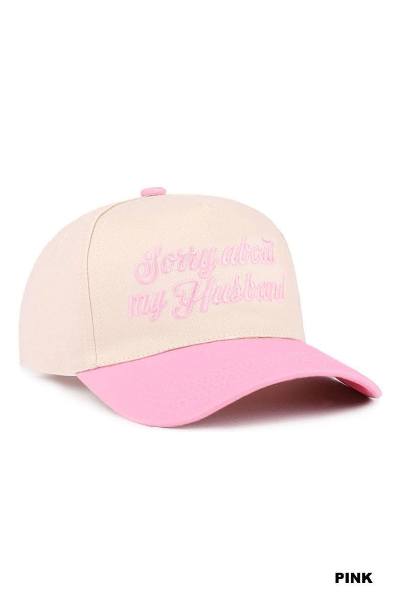 SORRY ABOUT MY HUSBAND HAT (6 colors) in cream with pink bill and embroidered script, perfect for fun casual wear.