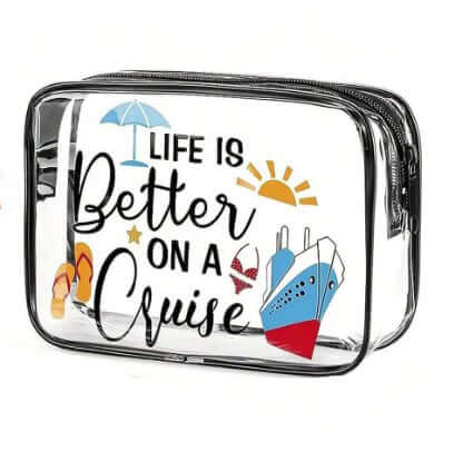 Clear plastic travel bag with 'Life is Better on a Cruise' print, perfect for cruises, measuring 10x7 inches.
