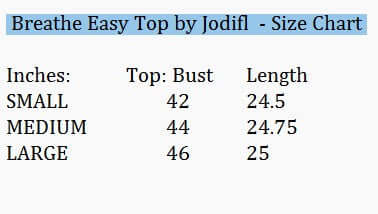 BREATHE EASY TOP - Jodifl size chart showing measurements for small, medium, large bust and length.