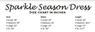 Size chart for SPARKLE SEASON DRESS showing bust and length measurements in inches for various sizes.